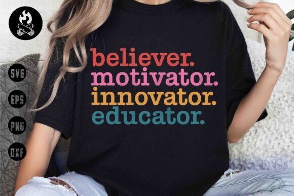 Teacher Empowerment Quote SVG, Believer: Elevating Your Classroom Identity